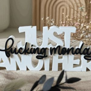 Just Another Fucking Monday – Layered Desk Sign / Office Mood Decor